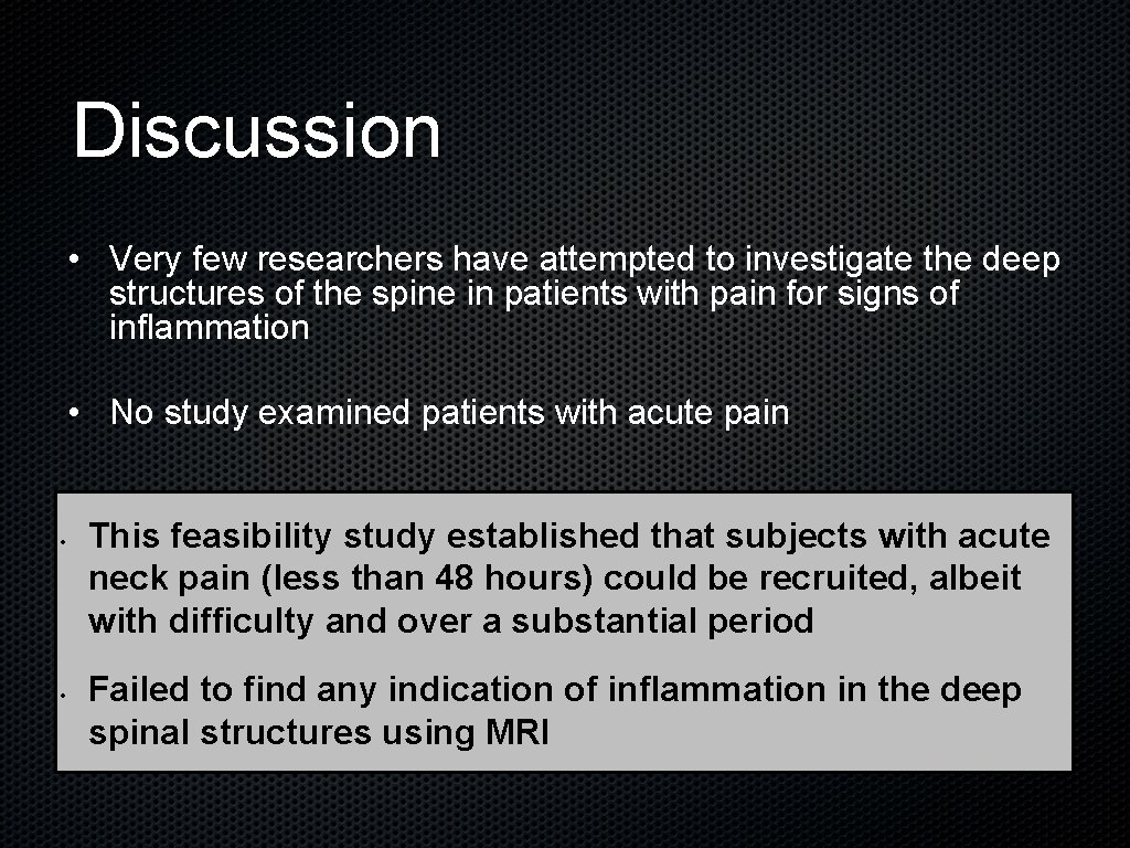 Discussion • Very few researchers have attempted to investigate the deep structures of the