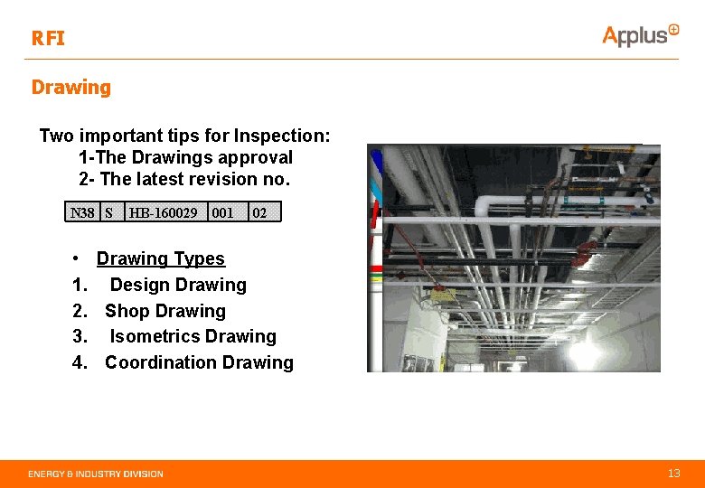 RFI Drawing Two important tips for Inspection: 1 -The Drawings approval 2 - The