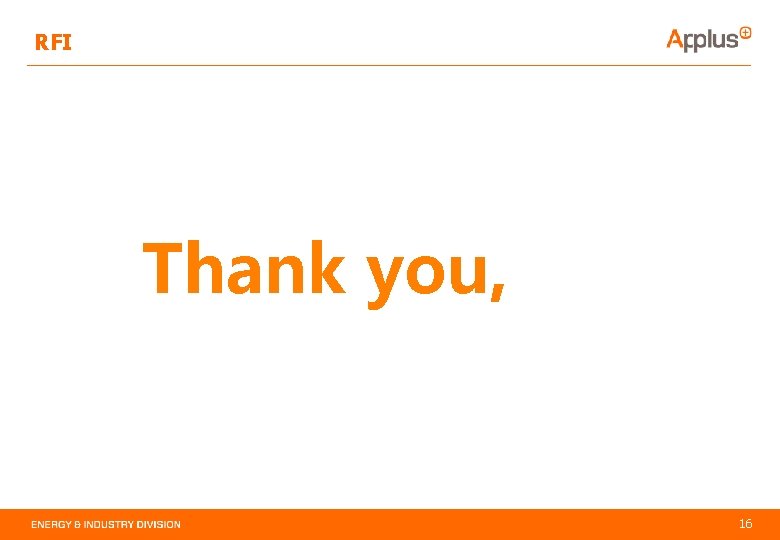 RFI Thank you, 16 