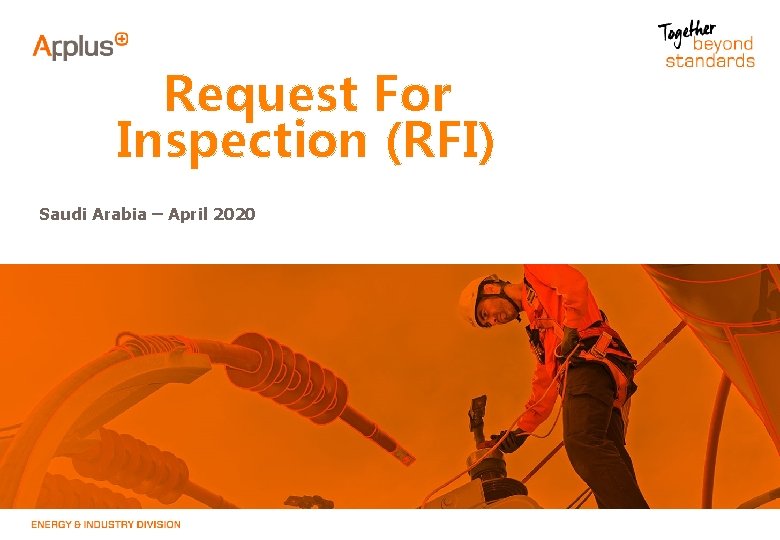 Request For Inspection (RFI) Saudi Arabia – April 2020 