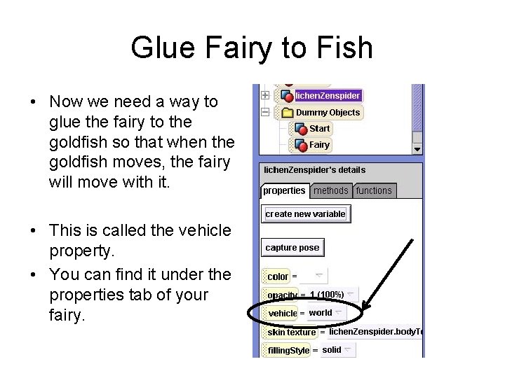 Glue Fairy to Fish • Now we need a way to glue the fairy