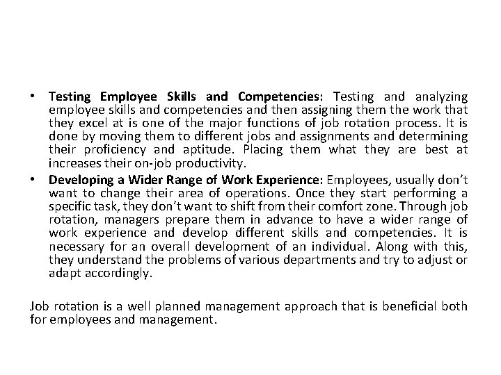  • Testing Employee Skills and Competencies: Testing and analyzing employee skills and competencies