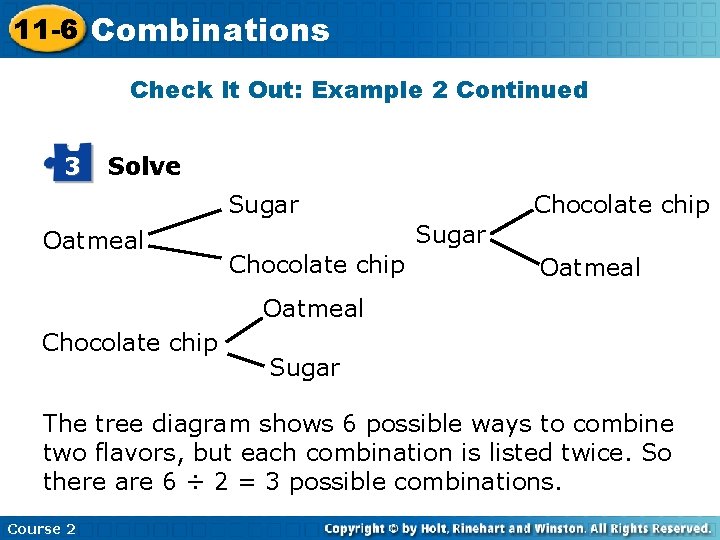 11 -6 Combinations Insert Lesson Title Here Check It Out: Example 2 Continued 3