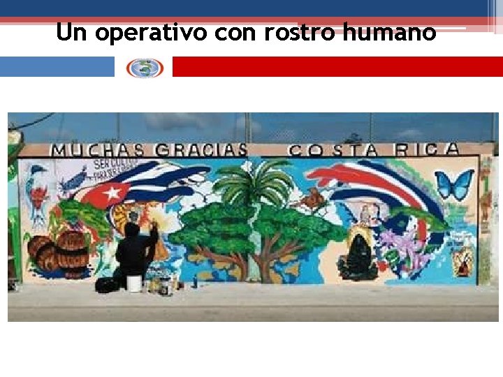 Un operativo con rostro humano 