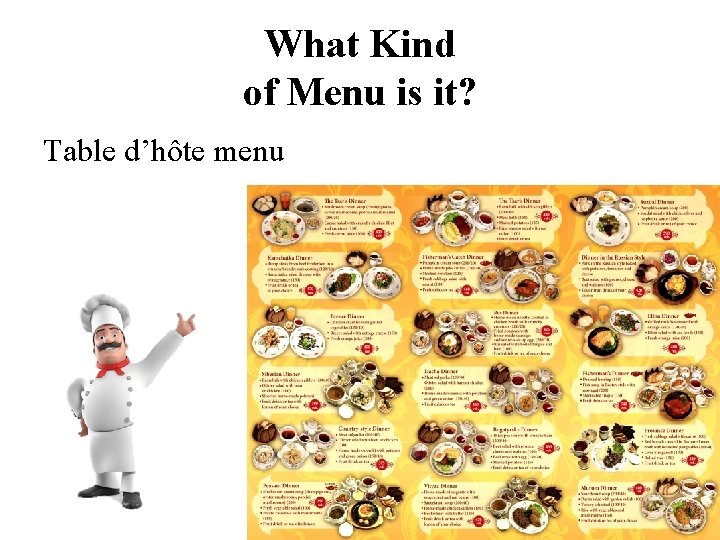 What Kind of Menu is it? Table d’hôte menu 