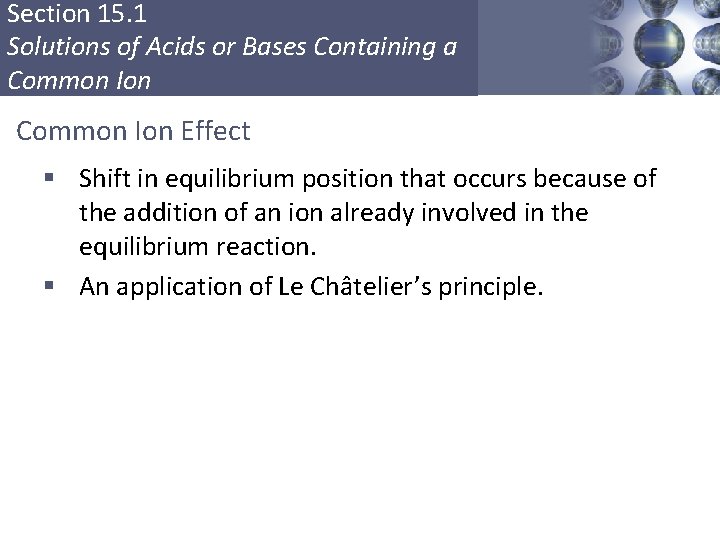 Section 15. 1 Solutions of Acids or Bases Containing a Common Ion Effect §