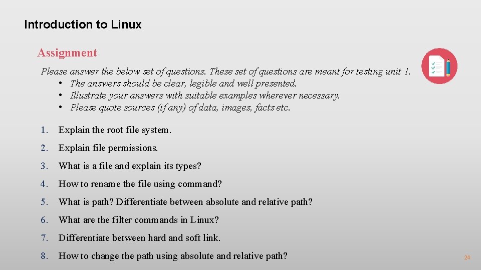 Introduction to Linux Assignment Please answer the below set of questions. These set of