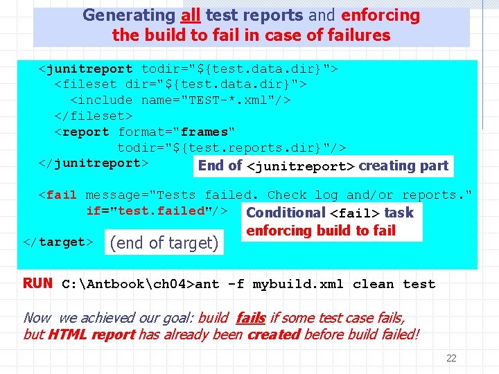 Generating all test reports and enforcing the build to fail in case of failures