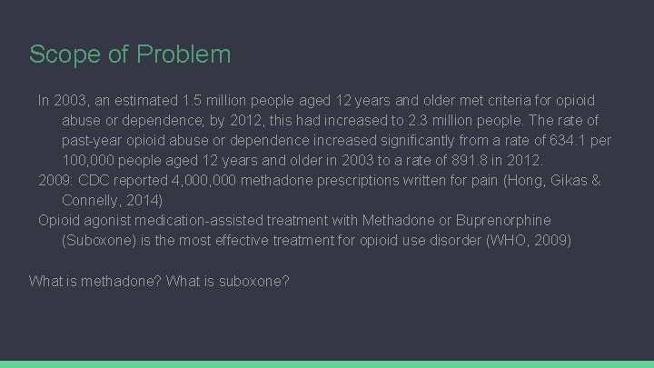 Scope of Problem In 2003, an estimated 1. 5 million people aged 12 years