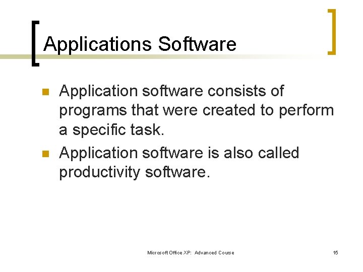 Applications Software n n Application software consists of programs that were created to perform Applications Software n n Application software consists of programs that were created to perform