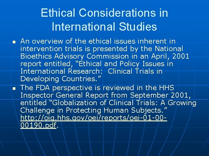 Ethical Considerations in International Studies n n An overview of the ethical issues inherent