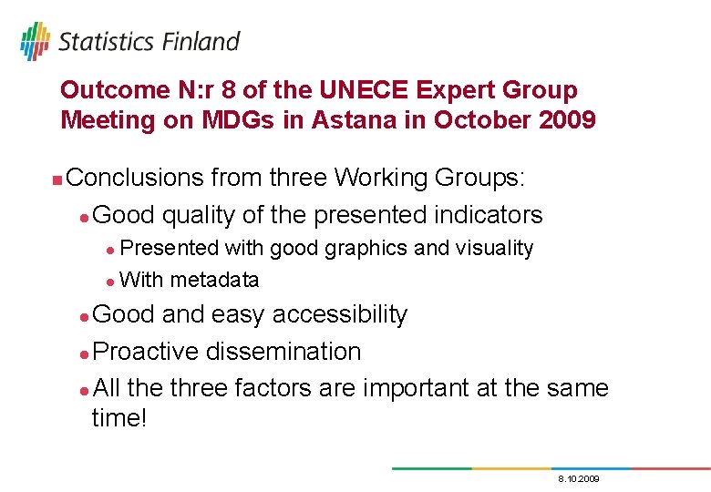 Outcome N: r 8 of the UNECE Expert Group Meeting on MDGs in Astana