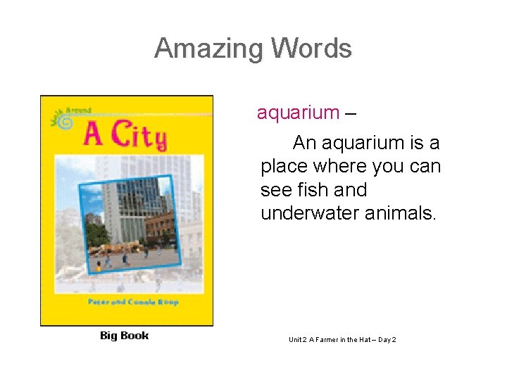 Amazing Words aquarium – An aquarium is a place where you can see fish