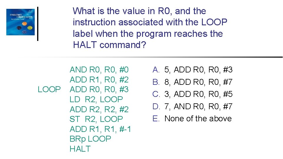What is the value in R 0, and the instruction associated with the LOOP