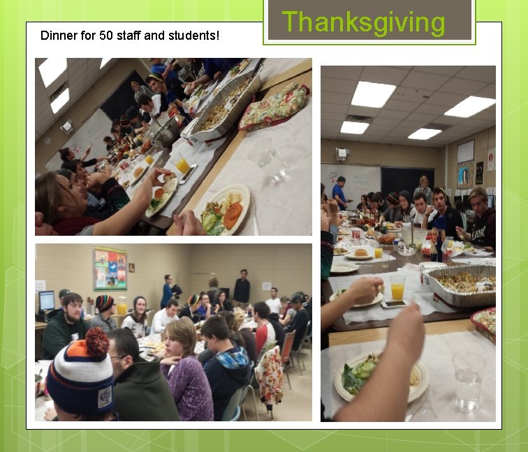 Dinner for 50 staff and students! Thanksgiving 