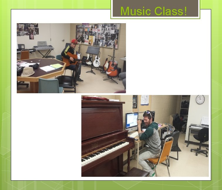 Music Class! 