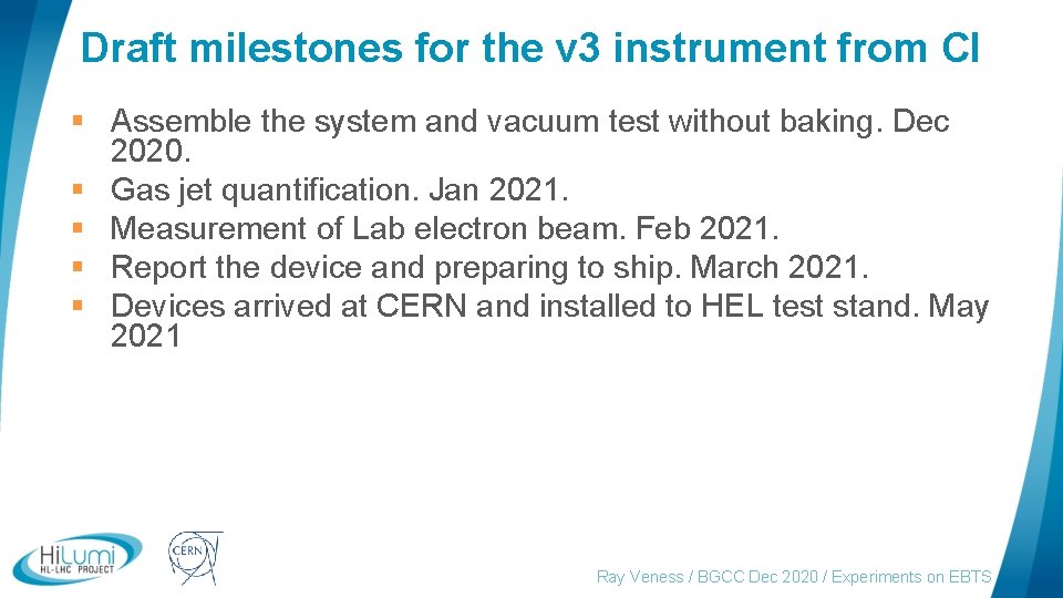 Draft milestones for the v 3 instrument from CI § Assemble the system and