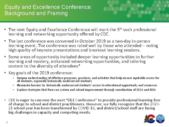 Equity and Excellence Conference: Background and Framing • The next Equity and Excellence Conference