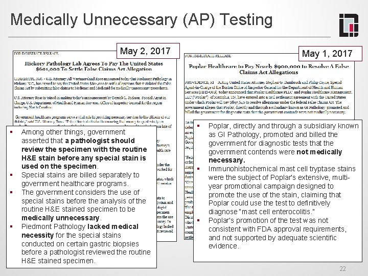 Medically Unnecessary (AP) Testing May 2, 2017 § § Among other things, government asserted