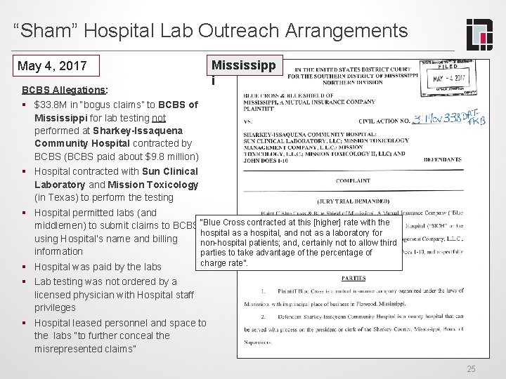 “Sham” Hospital Lab Outreach Arrangements May 4, 2017 BCBS Allegations: Mississipp i § $33.