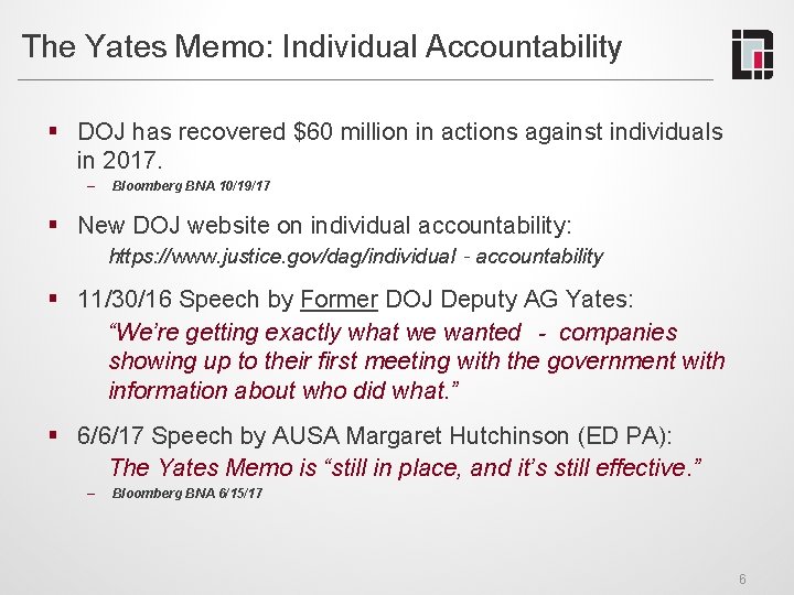 The Yates Memo: Individual Accountability § DOJ has recovered $60 million in actions against