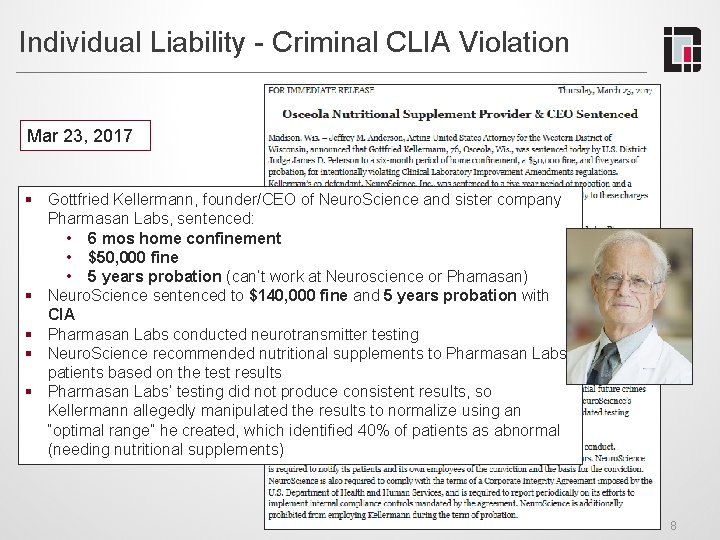 Individual Liability - Criminal CLIA Violation Mar 23, 2017 § Gottfried Kellermann, founder/CEO of