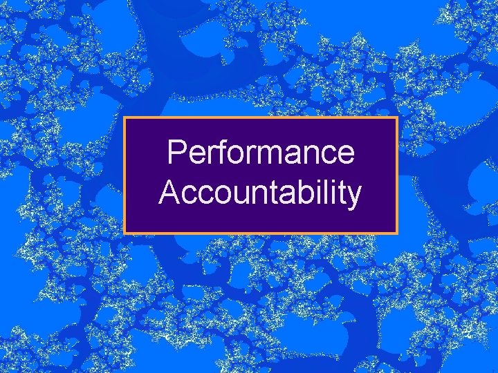 Performance Accountability 