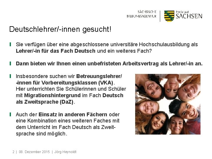 Deutschlehrer/-innen gesucht! ❙ Sie verfügen über eine abgeschlossene universitäre Hochschulausbildung als Lehrer/-in für das