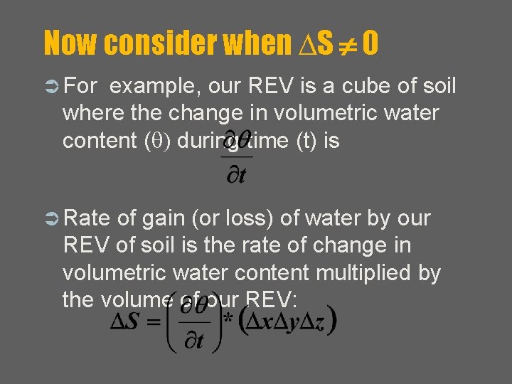 Now consider when S 0 Ü For example, our REV is a cube of