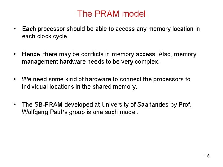 The PRAM model • Each processor should be able to access any memory location