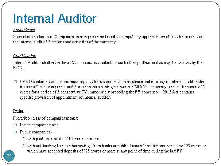 Internal Auditor Appointment Such class or classes of Companies as may prescribed need to
