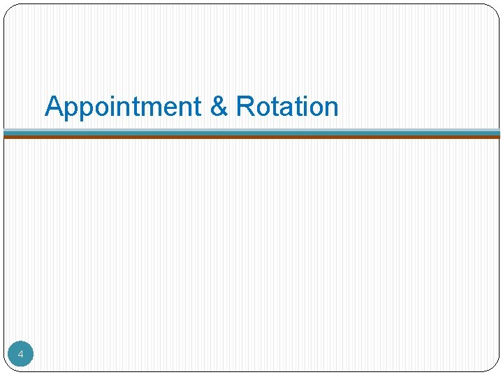 Appointment & Rotation 4 