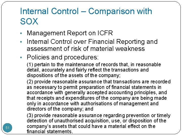 Internal Control – Comparison with SOX • Management Report on ICFR • Internal Control