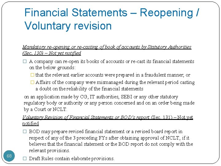 Financial Statements – Reopening / Voluntary revision Mandatory re-opening or re-casting of book of