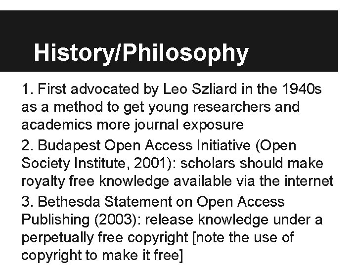 History/Philosophy 1. First advocated by Leo Szliard in the 1940 s as a method