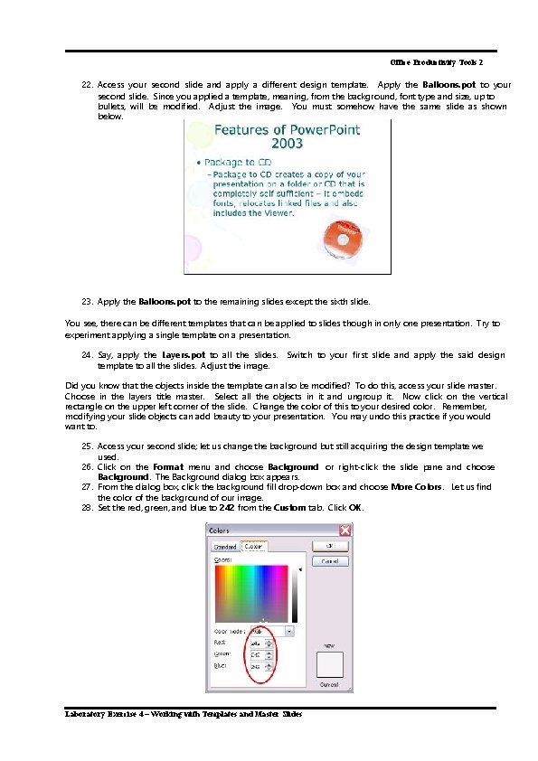 Office Productivity Tools 2 22. Access your second slide and apply a different design