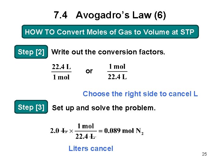 7. 4 Avogadro’s Law (6) HOW TO Convert Moles of Gas to Volume at