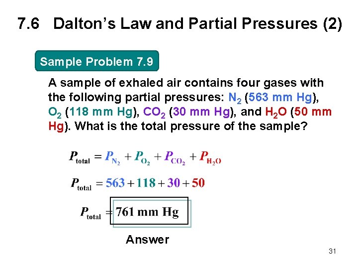 7. 6 Dalton’s Law and Partial Pressures (2) Sample Problem 7. 9 A sample