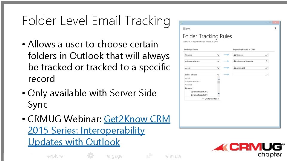 Folder Level Email Tracking • Allows a user to choose certain folders in Outlook