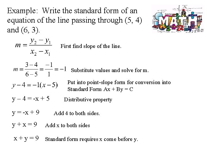 Example: Write the standard form of an equation of the line passing through (5,