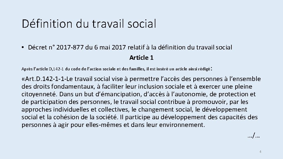 Définition du travail social • Décret n° 2017 -877 du 6 mai 2017 relatif
