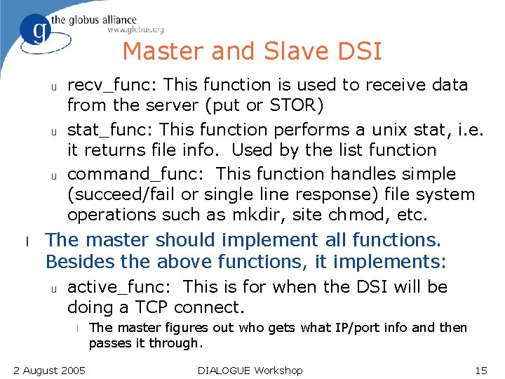 Master and Slave DSI u u u l recv_func: This function is used to