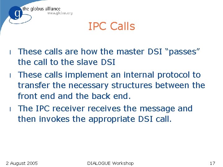 IPC Calls l These calls are how the master DSI “passes” the call to