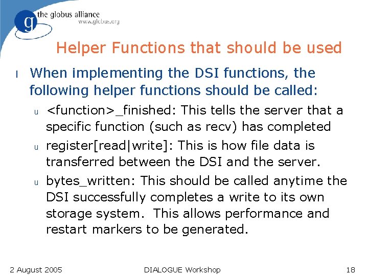 Helper Functions that should be used l When implementing the DSI functions, the following