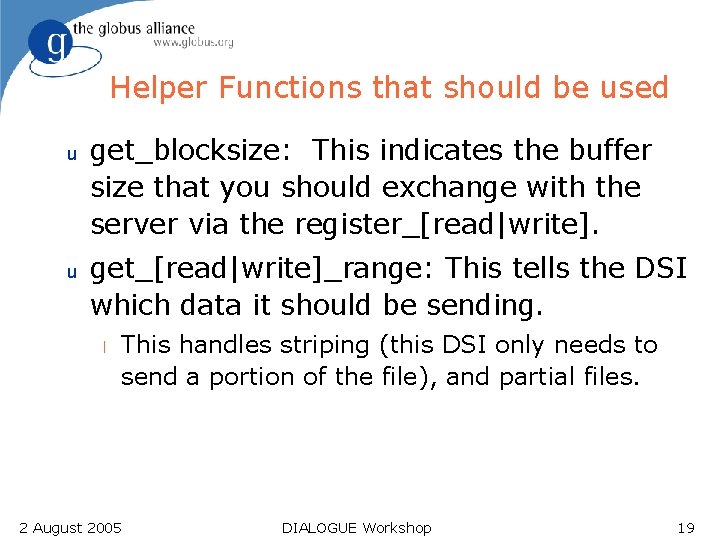 Helper Functions that should be used u u get_blocksize: This indicates the buffer size