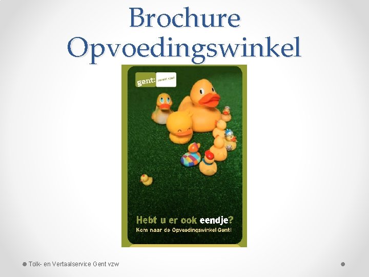 Brochure Opvoedingswinkel Tolk- en Vertaalservice Gent vzw 