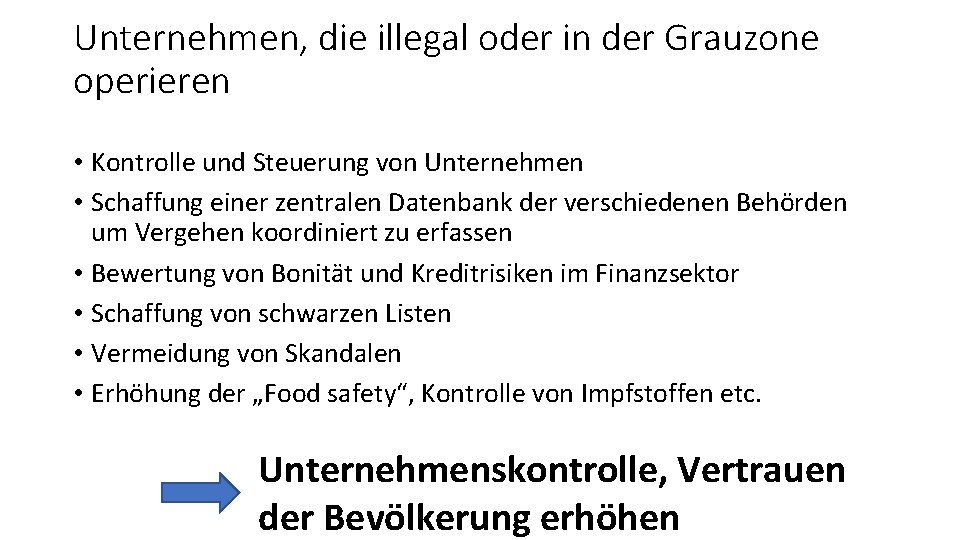 Unternehmen, die illegal oder in der Grauzone operieren • Kontrolle und Steuerung von Unternehmen