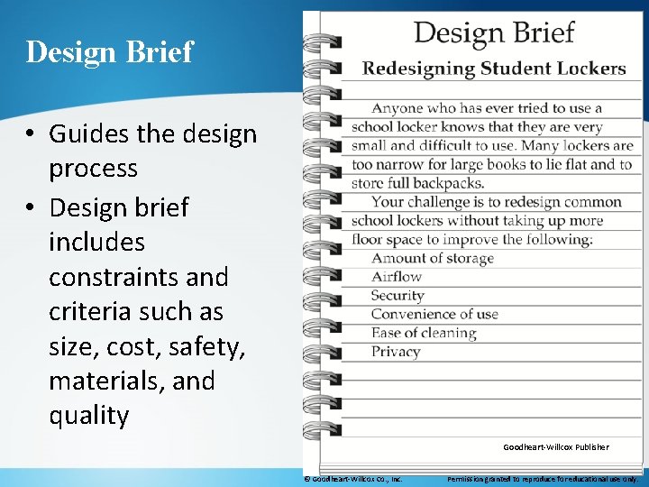 Design Brief • Guides the design process • Design brief includes constraints and criteria