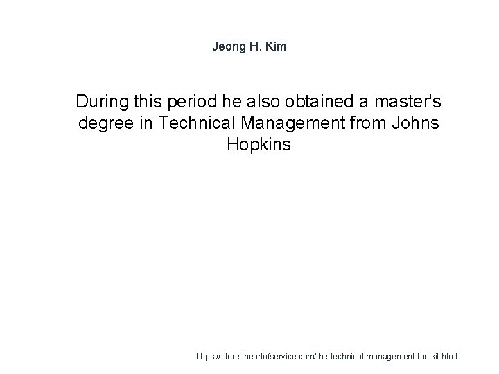 Jeong H. Kim 1 During this period he also obtained a master's degree in