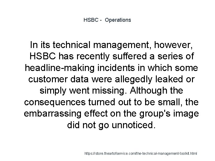 HSBC - Operations 1 In its technical management, however, HSBC has recently suffered a